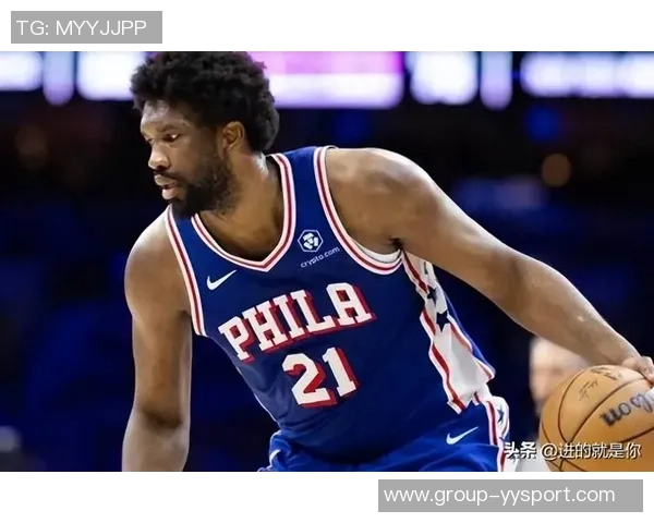 恩比德表现低迷仅得4分6板三分球全失正负值惨淡创赛季新低